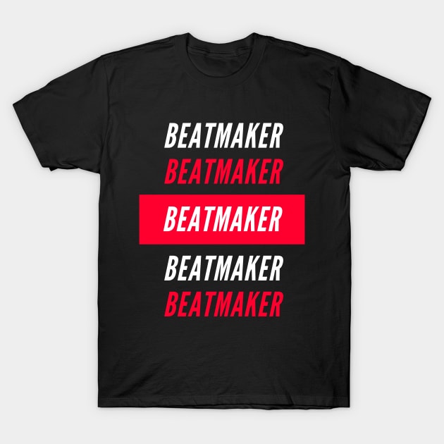 Beatmaker T-Shirt by Better Life Decision